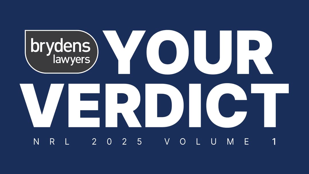 Brydens Lawyers Your Verdict NRL 2025 Vol.1